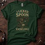 I Licked the Spoon of Knowledge Tee