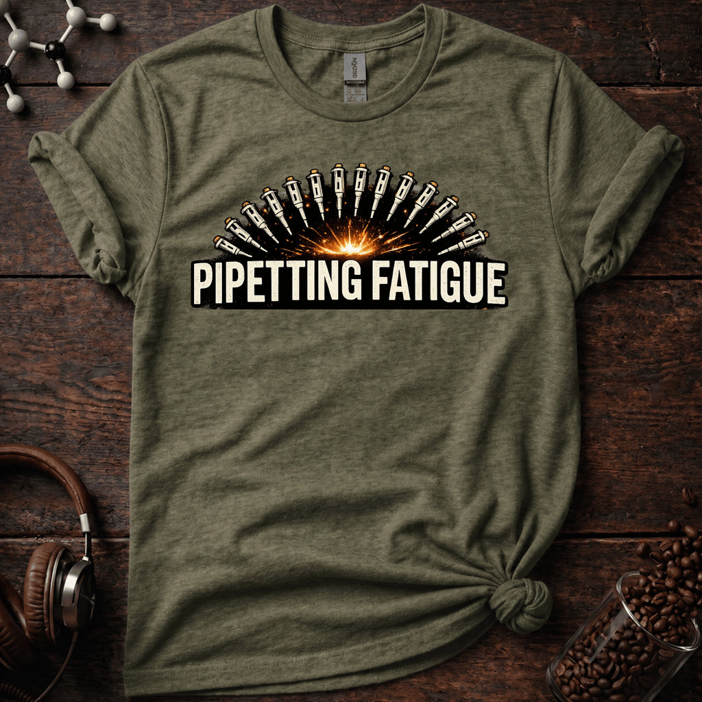 Pipetting Fatigue Tee