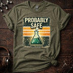 Probably Safe Science T-Shirt