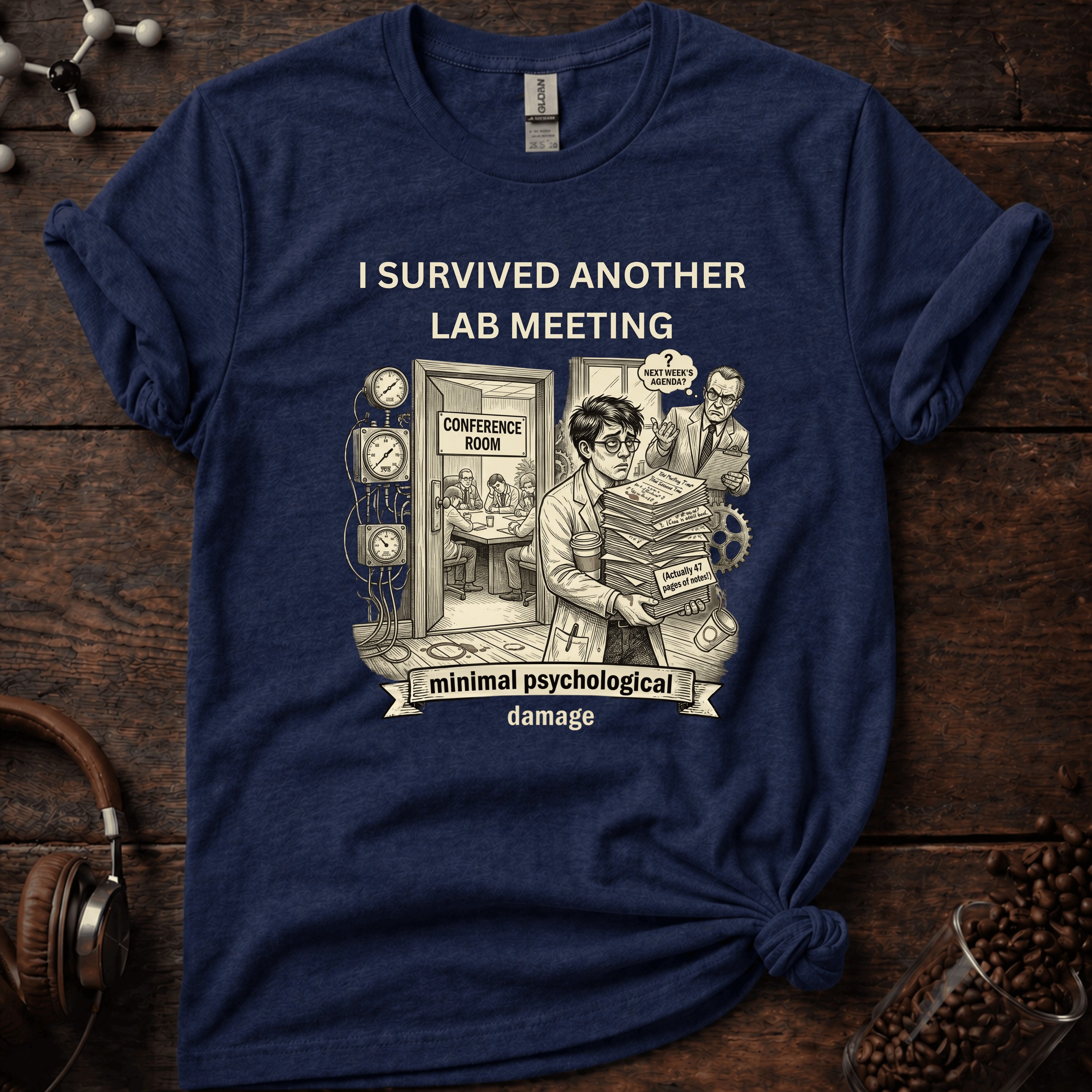 I Survived Another Lab Meeting Tee