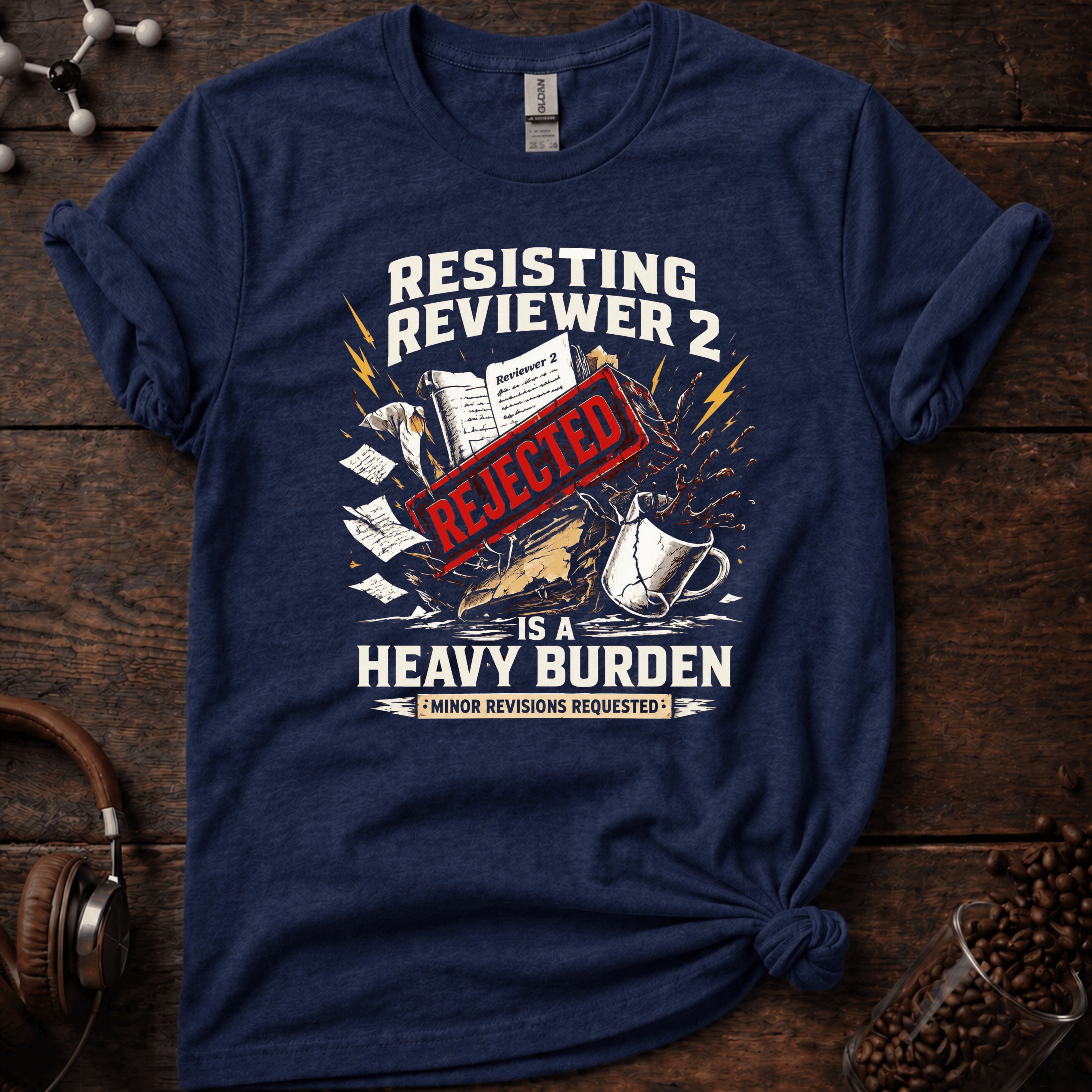 Resisting Reviewer 2 Tee