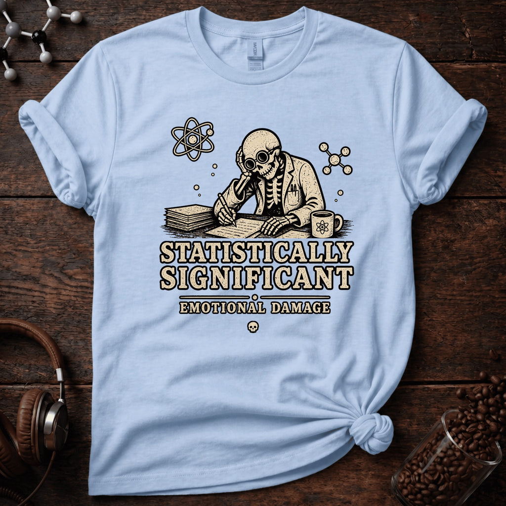 Statistically Significant Emotional Damage Tee