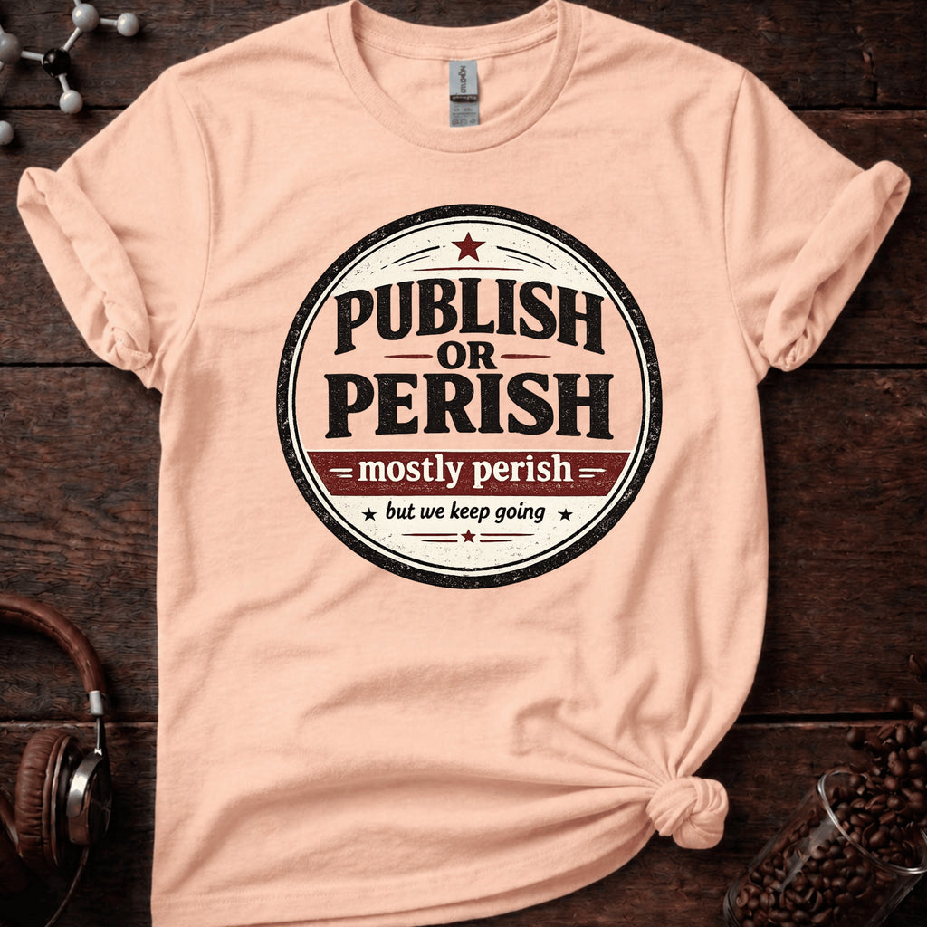 Publish or Perish Tee