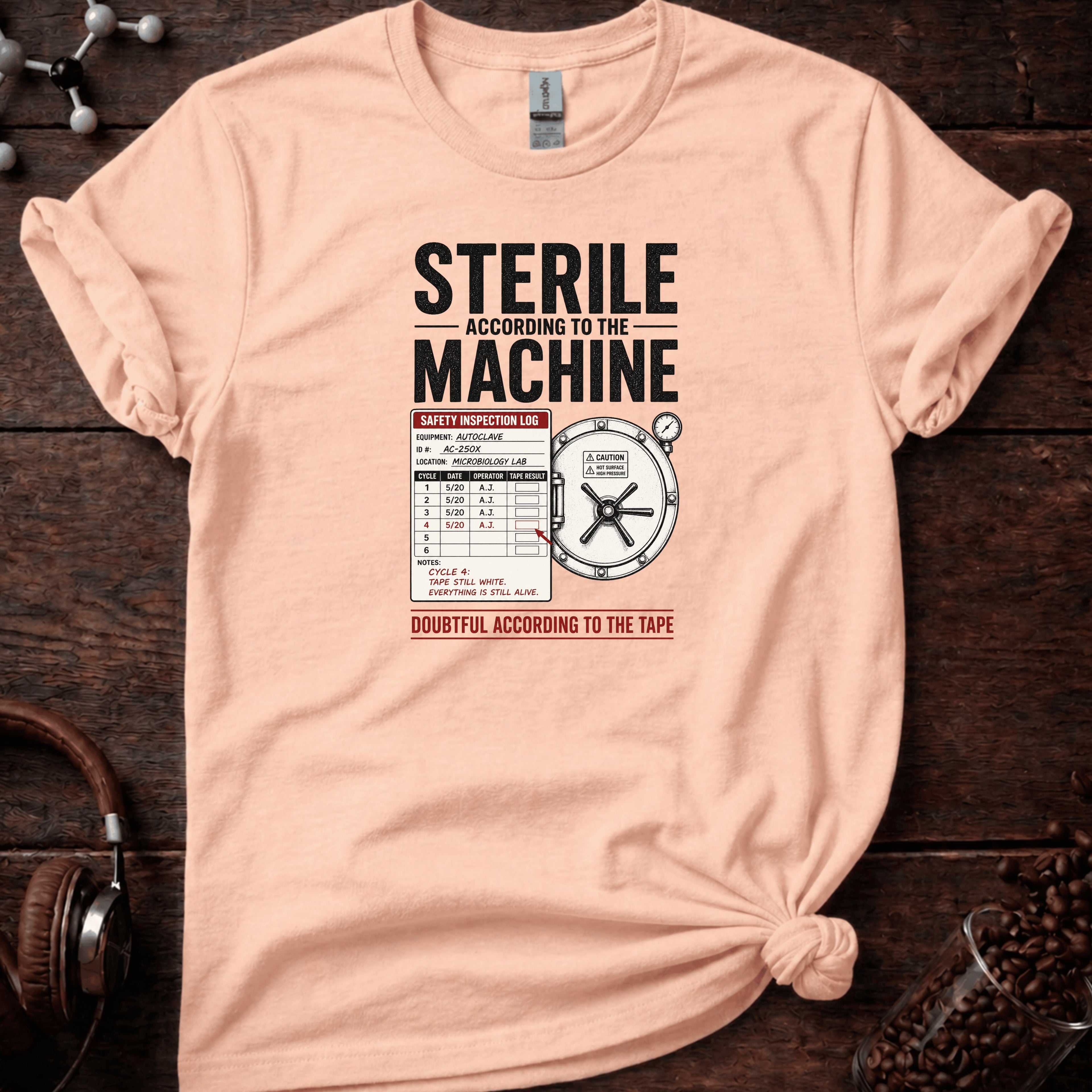 Sterile According to the Machine Tee