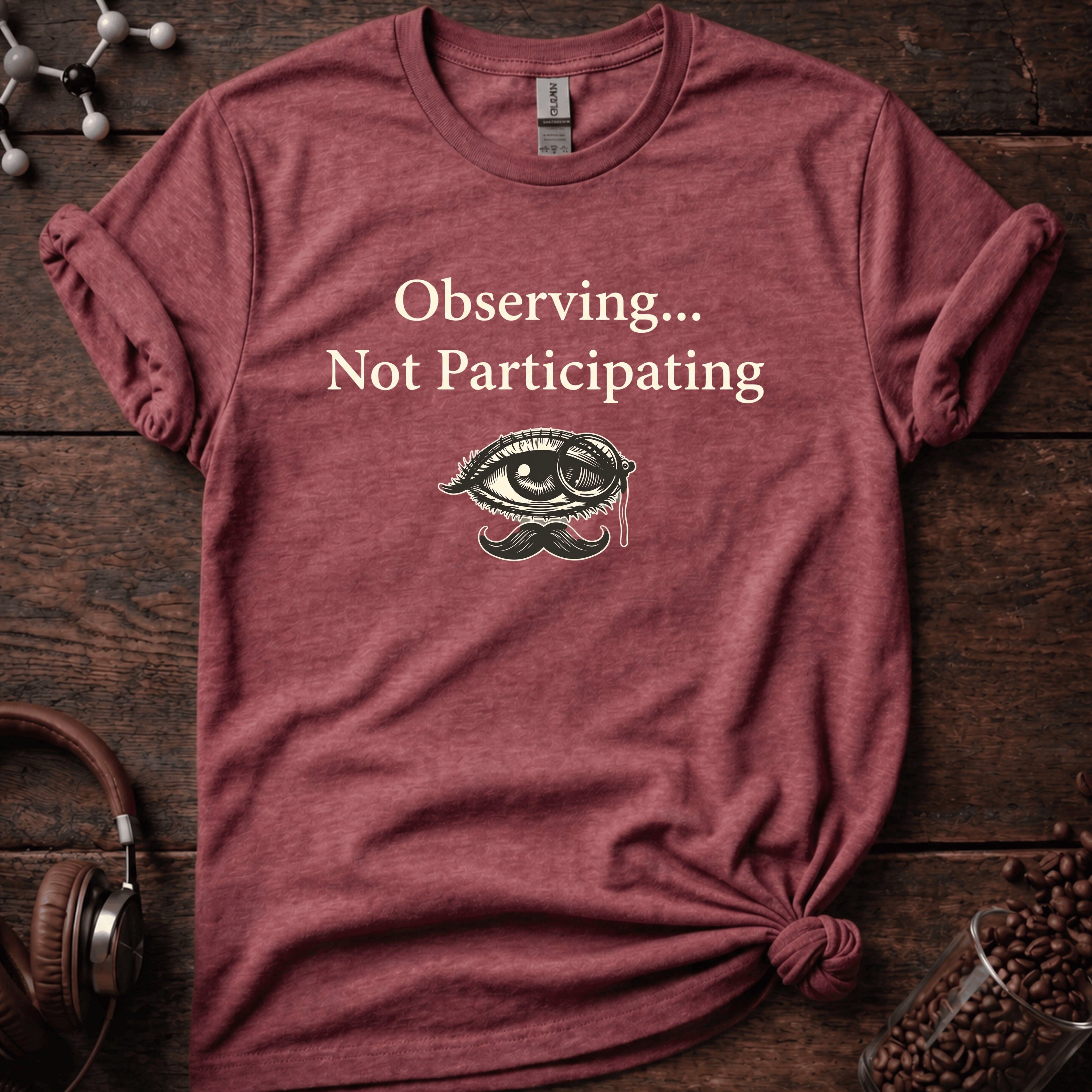 Observing not Participatiing Tee
