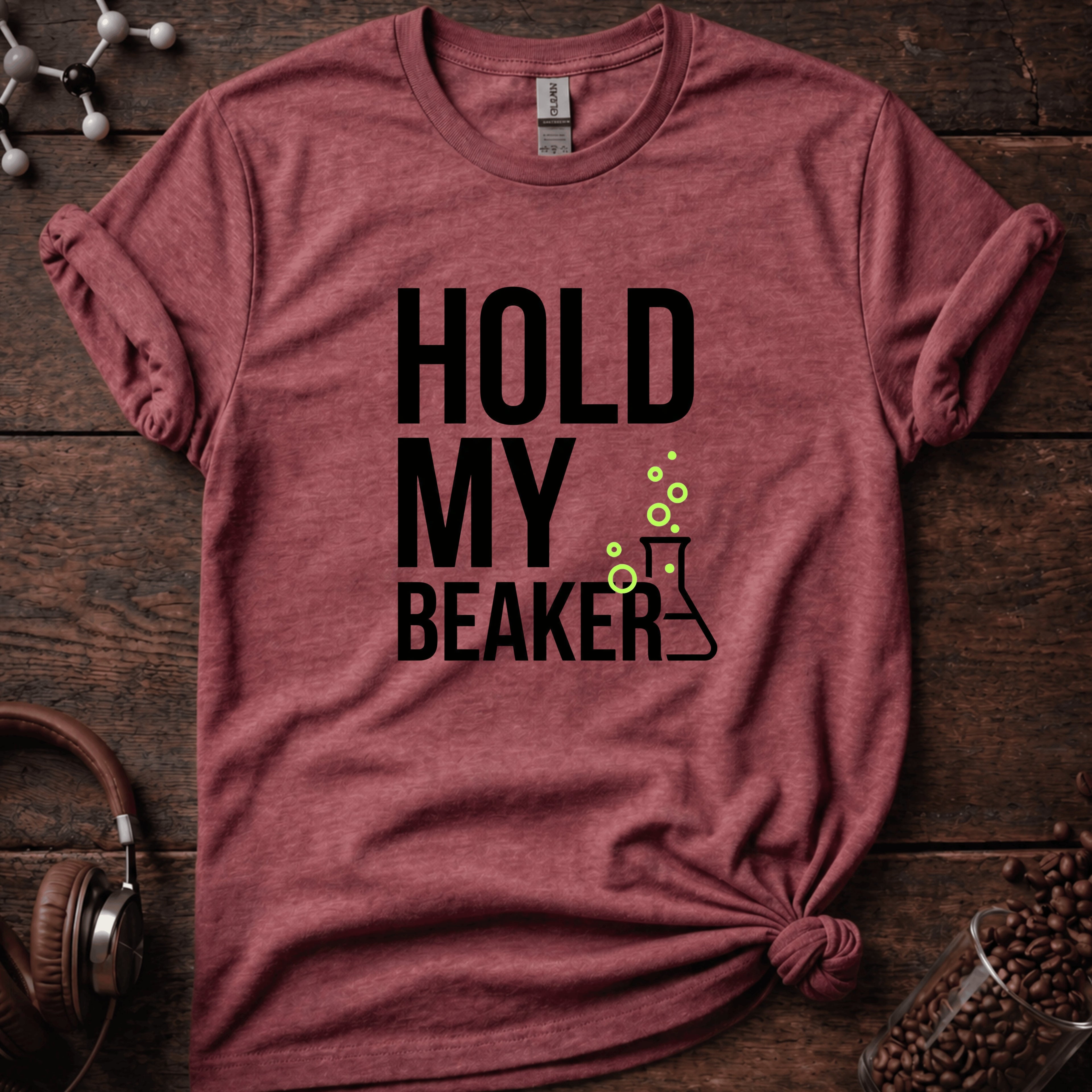 Hold My Beaker T-Shirt
