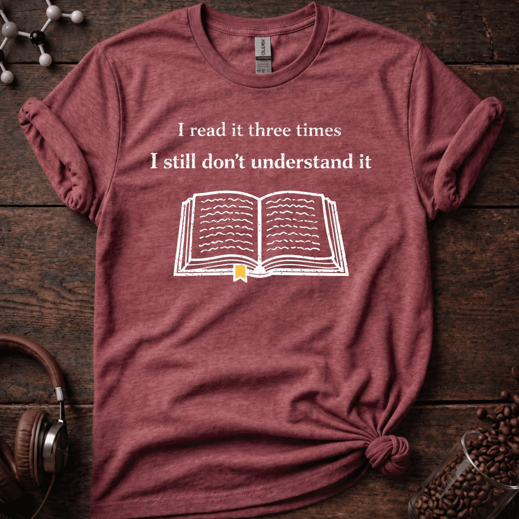 I Read This Three Times Tee