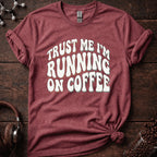Running On Coffee T-Shirt
