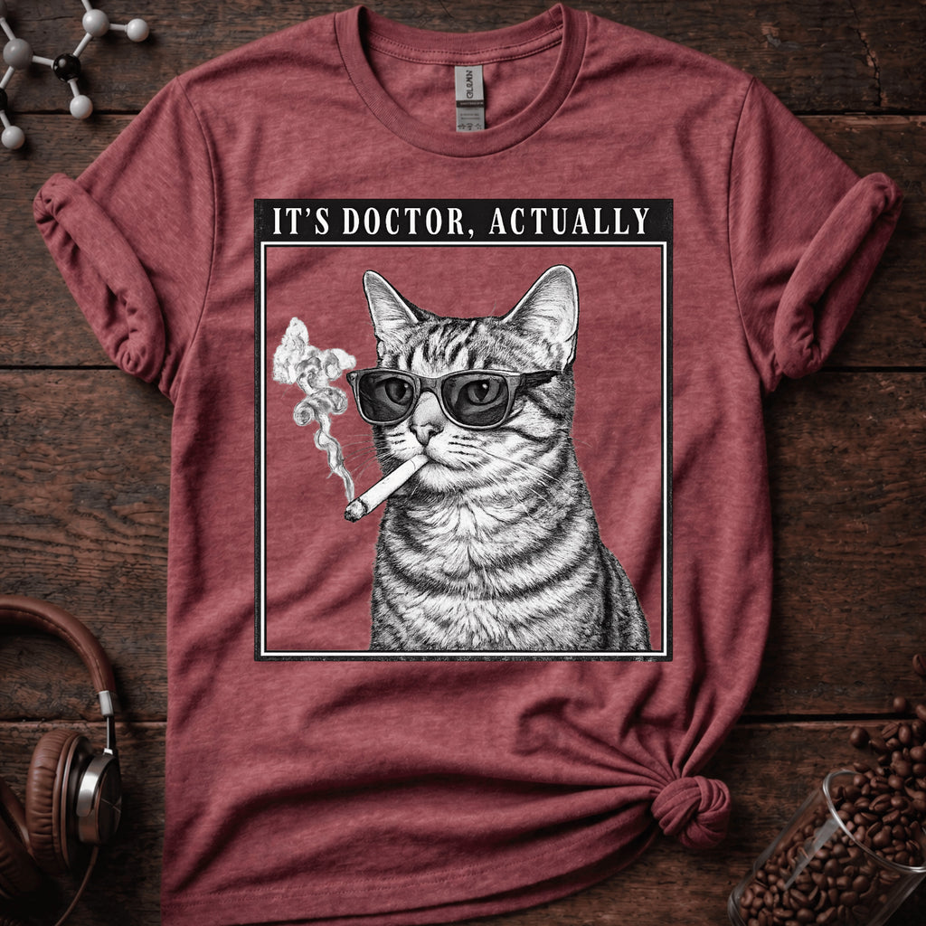 It's Doctor Actually Tee