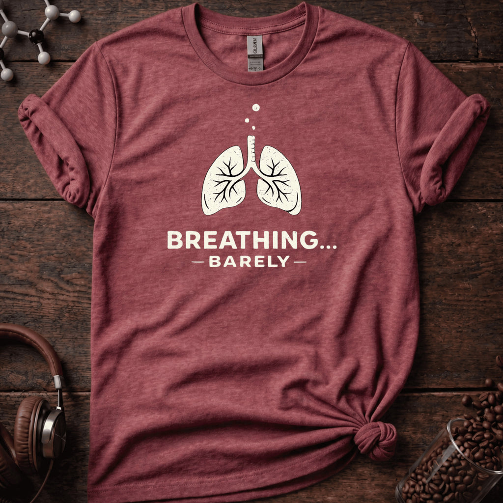 Barely Breathing Tee