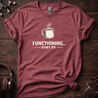 Functioning, sort of Tee