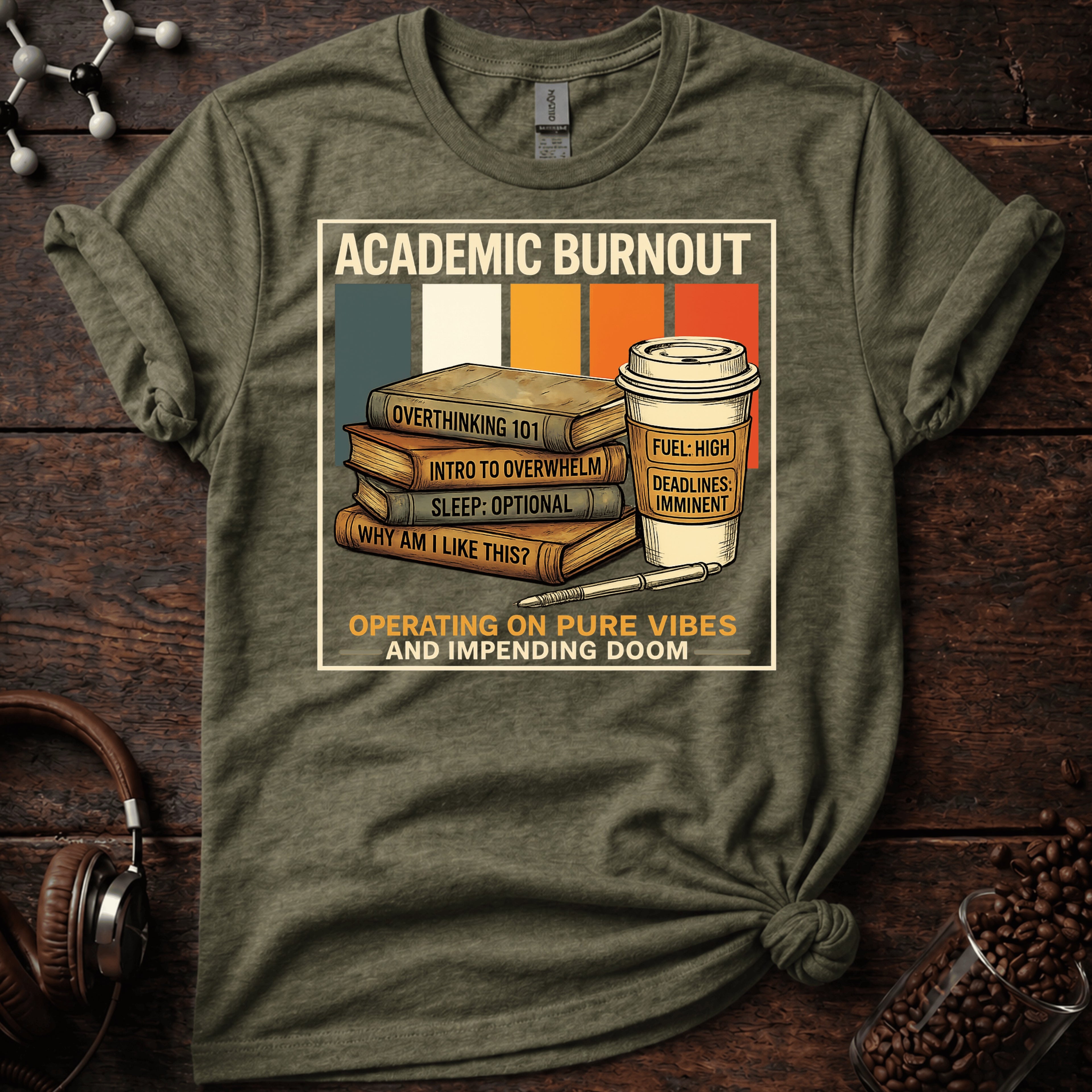 Academic Burnout Operating on Pure Vibes Tee