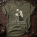 Peer Reviewed Mental Breakdown Tee
