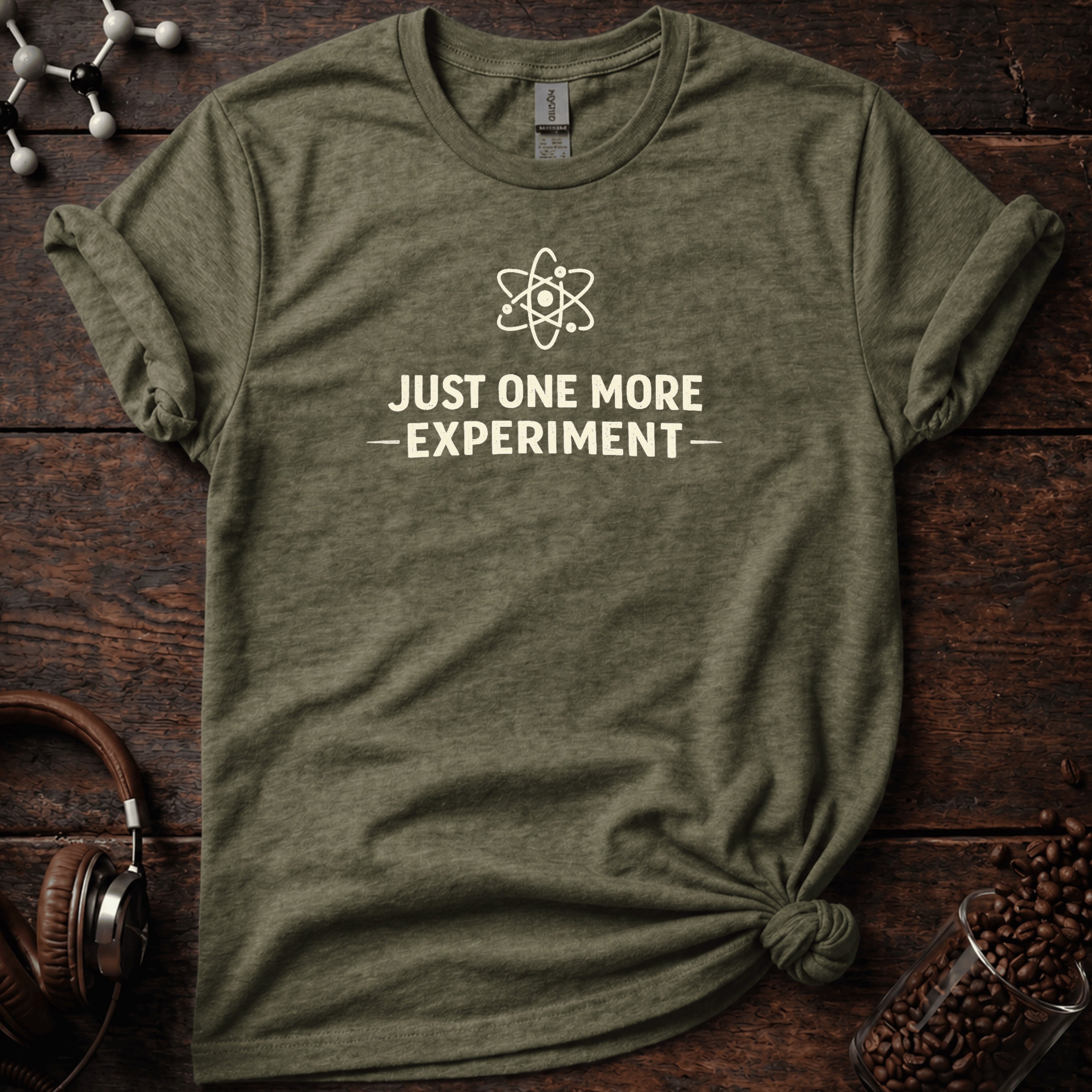 Just One More Experiment Tee