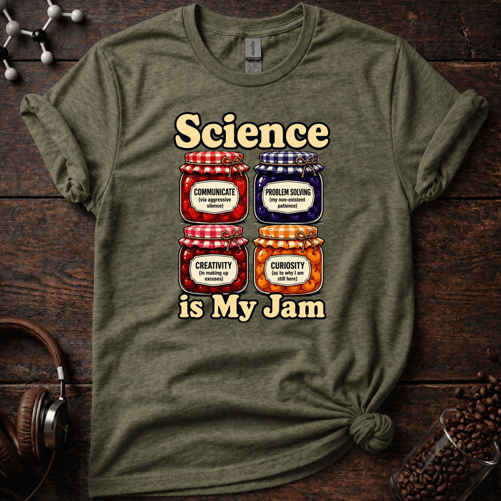 Science is My Jam Tee