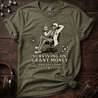 Surviving on Grant Money and Delusion Tee