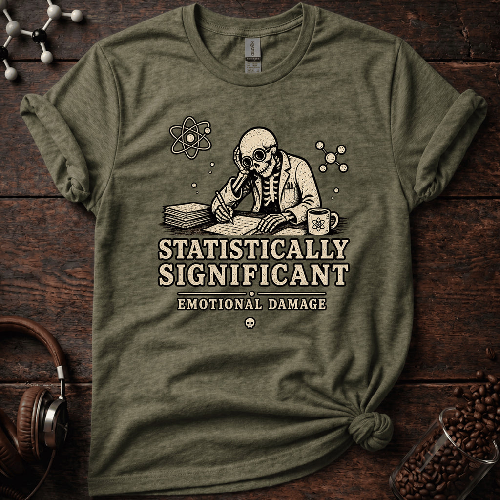 Statistically Significant Emotional Damage Tee