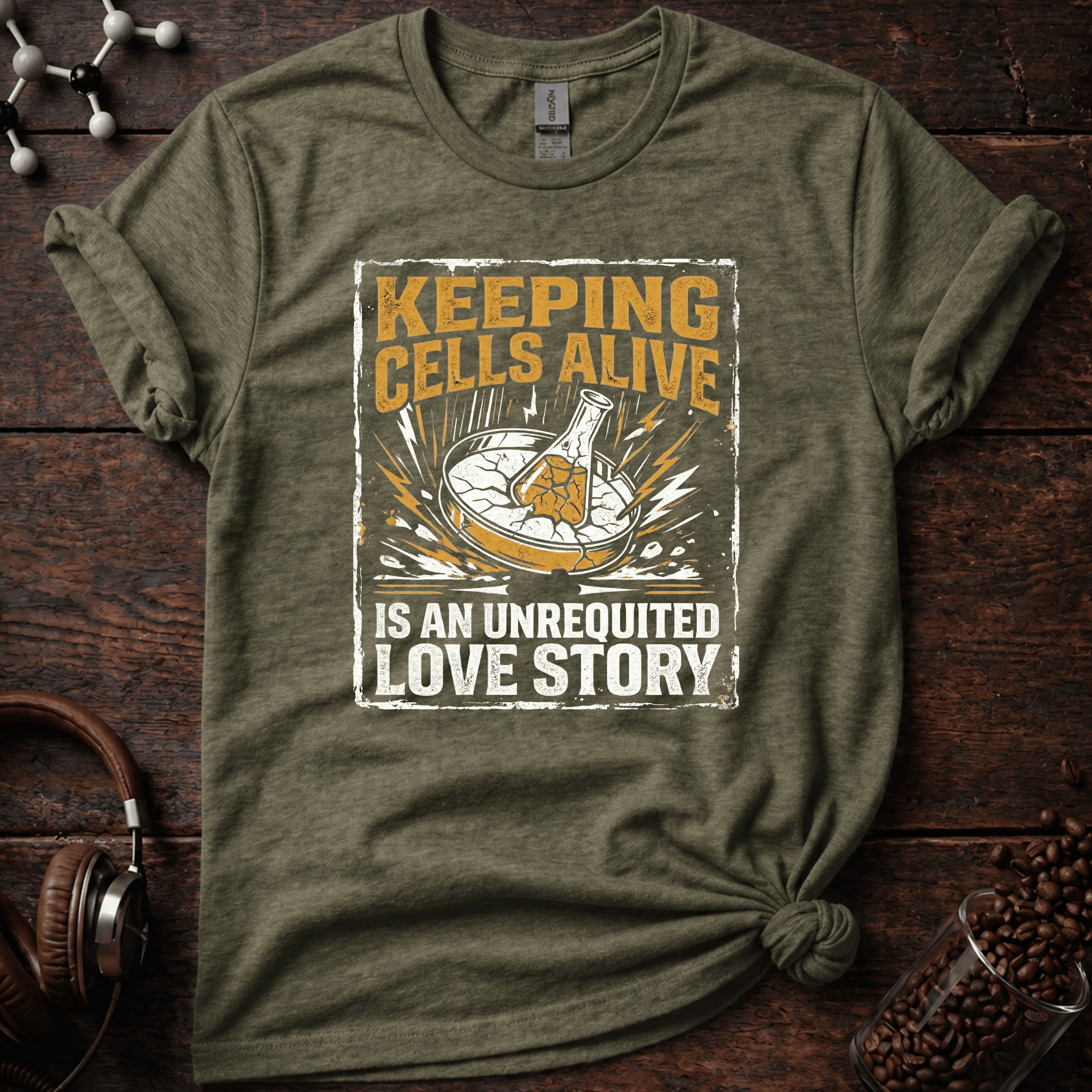 Keeping Your Cells Alive Tee