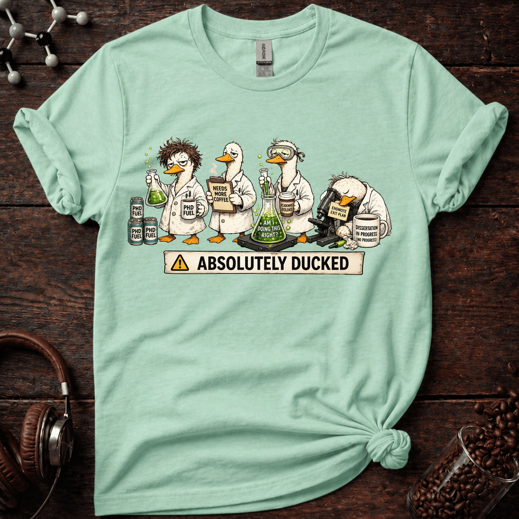 Absolutely Ducked Tee
