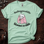 Burnt out is my Permanent Status Tee
