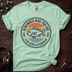Remember who you are Tee