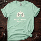 Barely Breathing Tee