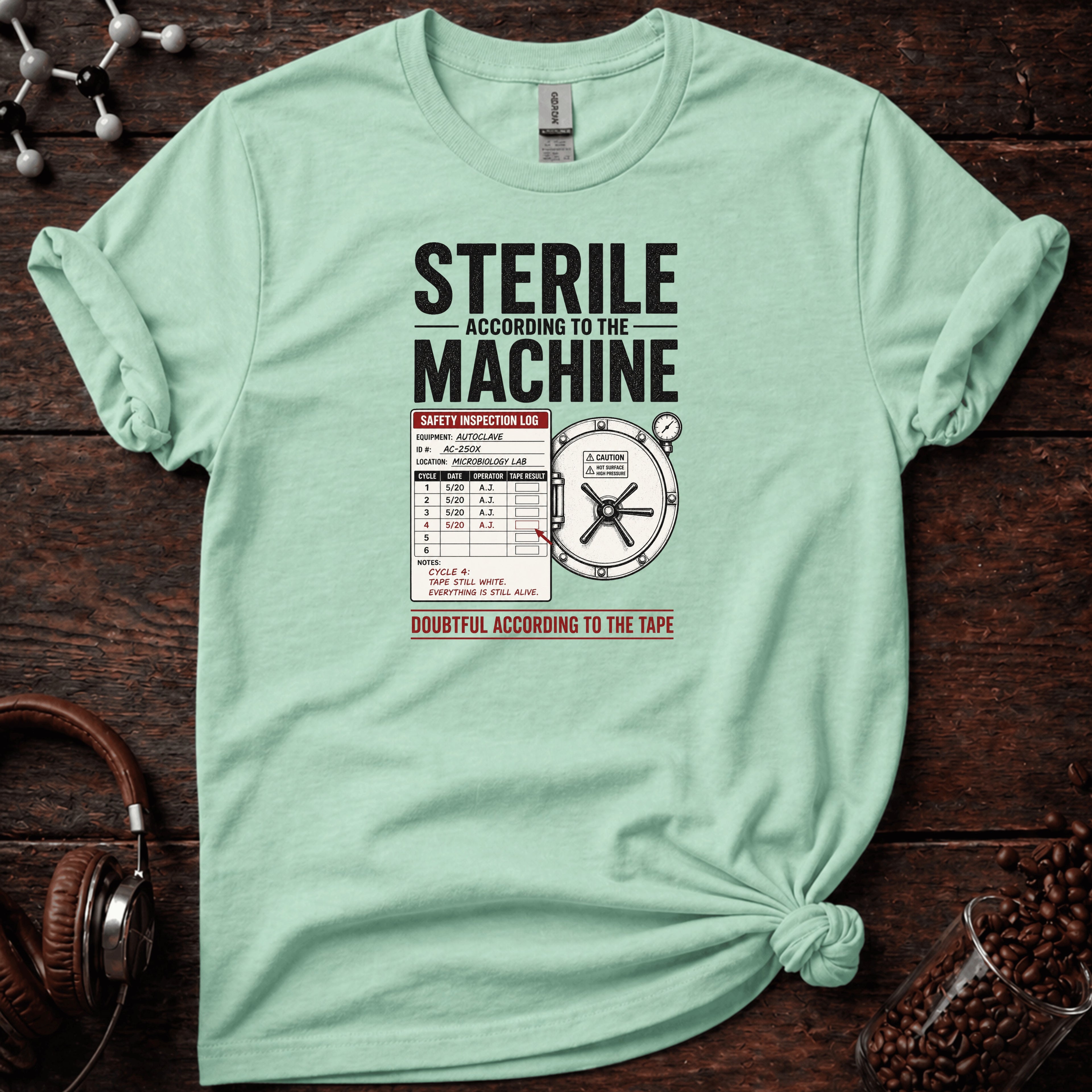 Sterile According to the Machine Tee