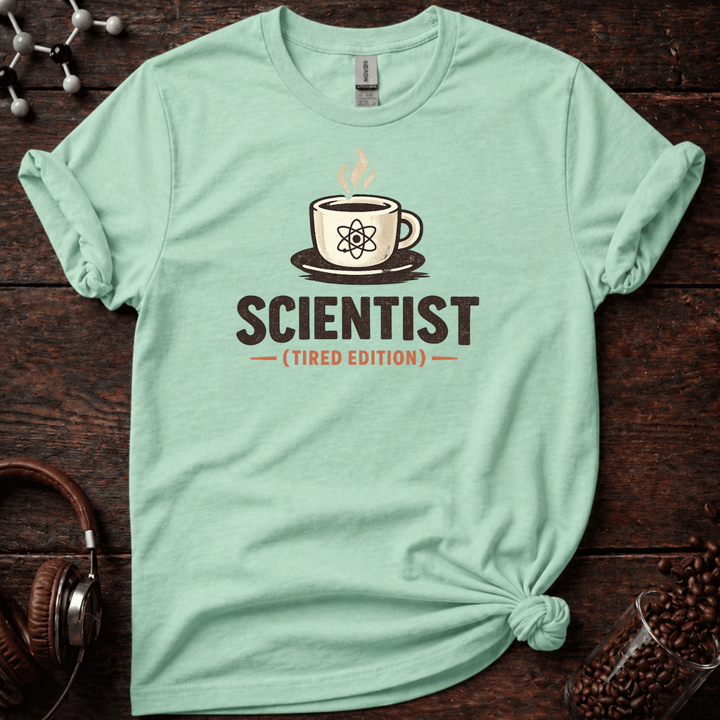 Scientist, Tired Edition Tee
