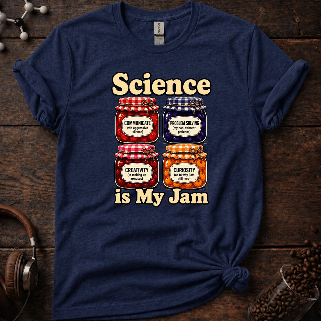 Science is My Jam Tee
