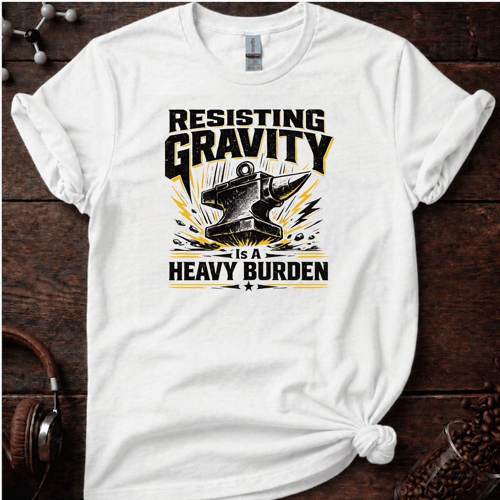 Resisting Gravity Tee