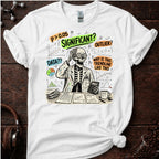 Significant Scientist Tee