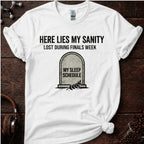 Here Lies My Sanity T-Shirt
