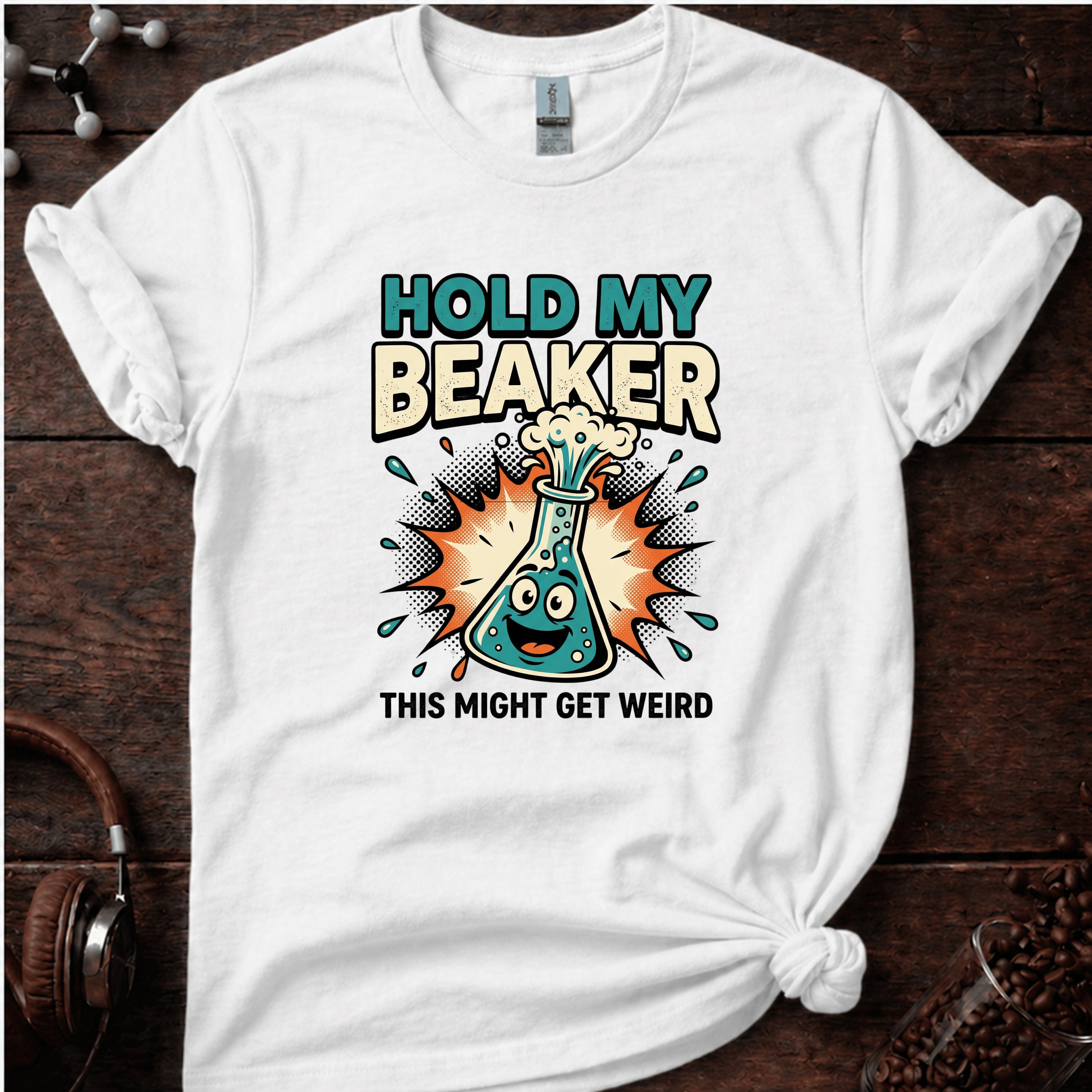 Hold My Beaker T-Shirt