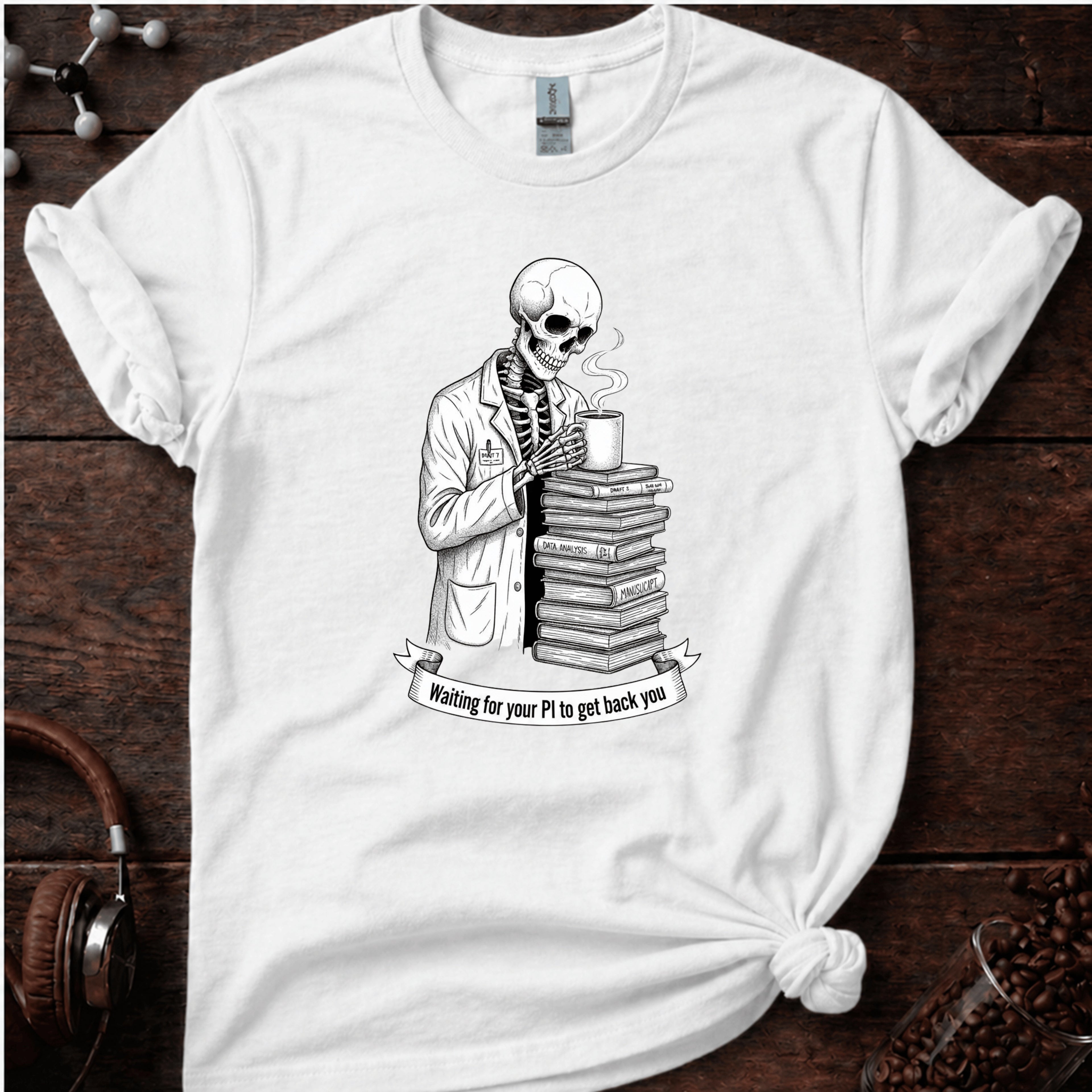 Waiting for your PI to Get Back to You Tee