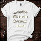 Coffee Scrubs and Gloves Tee